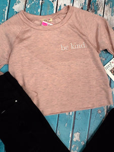 Be Kind Sweatshirt {dusty pink}